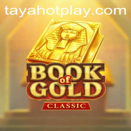 Discover the Enchantment of BookOfGoldClassic with TAYAHOT Adventures
